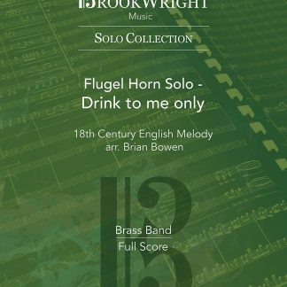 Drink to me only (Flugel Solo with Brass Band)